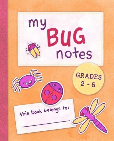 Stoltz, S: My Bug Notes: 2-5