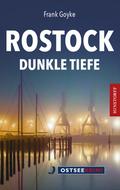 Rostock - Dunkle Tiefe