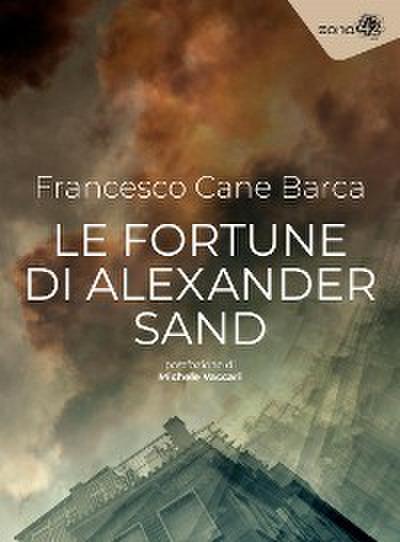 Le fortune di Alexander Sand