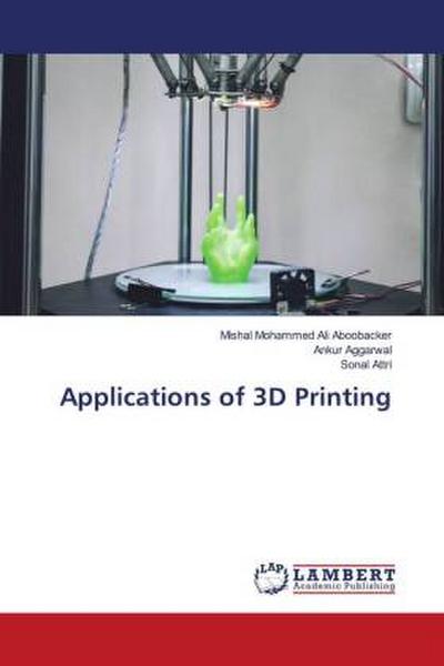 Applications of 3D Printing