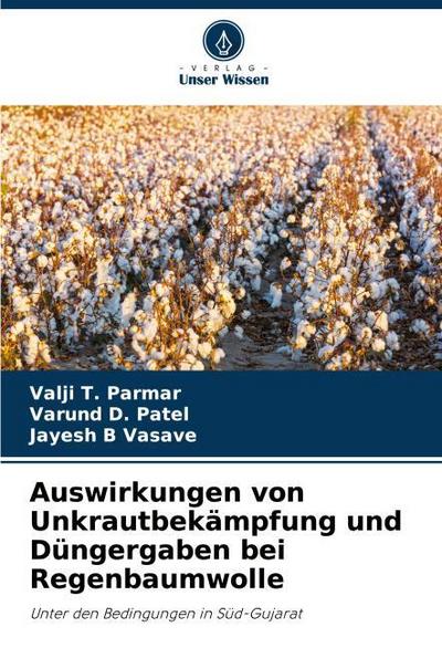 Auswirkungen von Unkrautbekämpfung und Düngergaben bei Regenbaumwolle