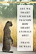 Are We Smart Enough to Know How Smart Animals Are?