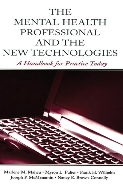 The Mental Health Professional and the New Technologies