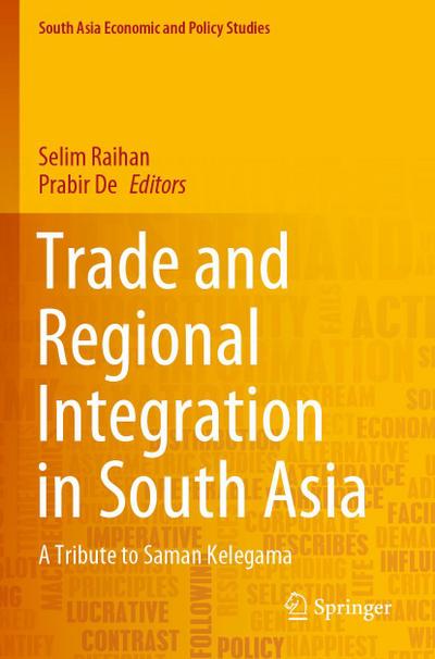 Trade and Regional Integration in South Asia