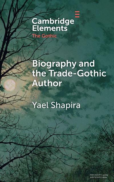 Biography and the Trade-Gothic Author