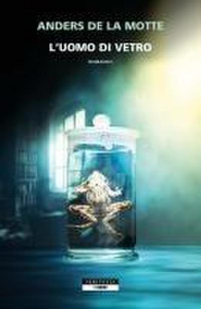 L’ uomo di vetro