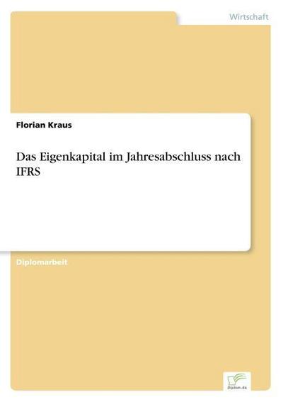 Das Eigenkapital im Jahresabschluss nach IFRS