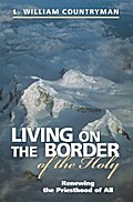 Living on the Border of the Holy