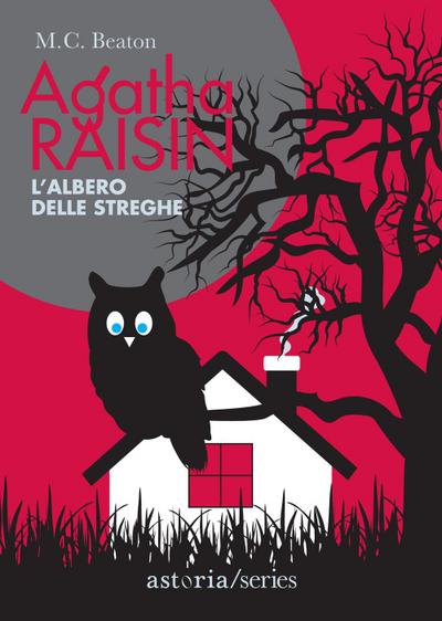 L’ albero delle streghe. Agatha Raisin