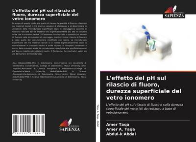 L’effetto del pH sul rilascio di fluoro, durezza superficiale del vetro ionomero