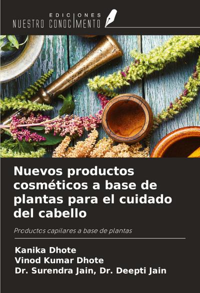 Nuevos productos cosméticos a base de plantas para el cuidado del cabello
