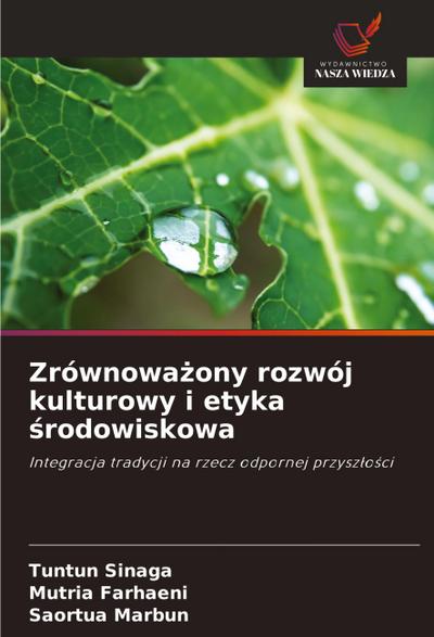 Zrównowa¿ony rozwój kulturowy i etyka ¿rodowiskowa
