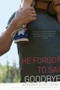 He Forgot to Say Goodbye