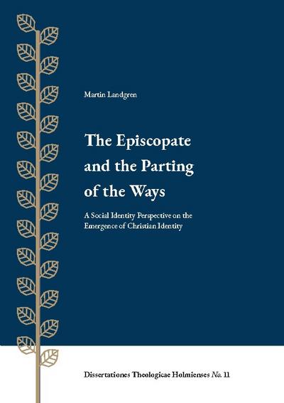 The Episcopate  and the Parting  of the Ways