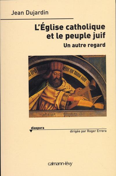 L’Eglise catholique et le peuple juif