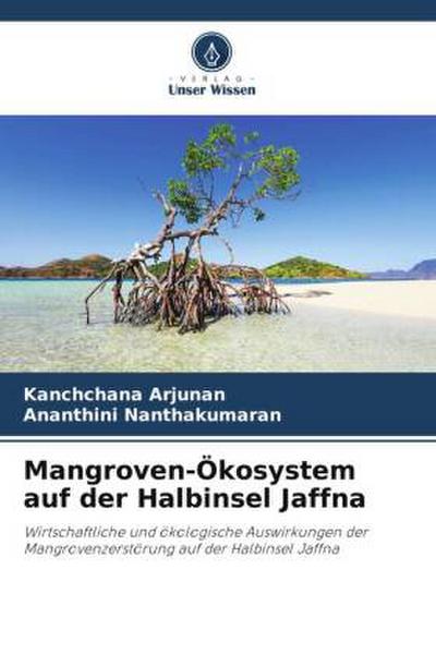 Mangroven-Ökosystem auf der Halbinsel Jaffna