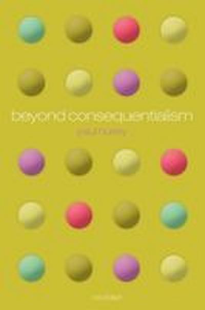 Beyond Consequentialism