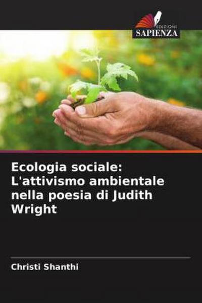 Ecologia sociale: L’attivismo ambientale nella poesia di Judith Wright