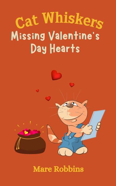 Cat Whiskers: Missing Valentine’s Day Hearts