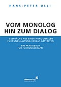 Vom Monolog hin zum Dialog