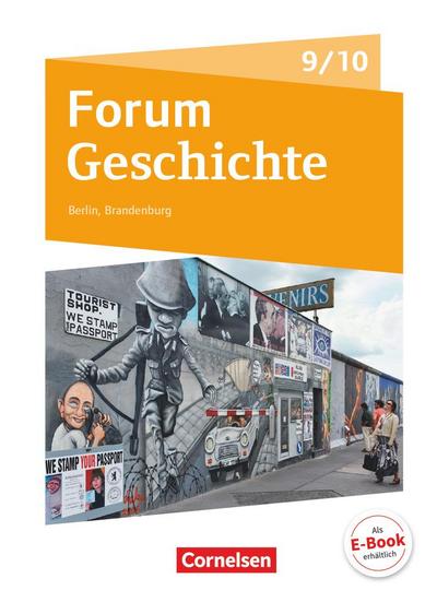 Forum Geschichte - Neue Ausgabe. Schülerbuch 9./10. Schuljahr. Berlin/Brandenburg