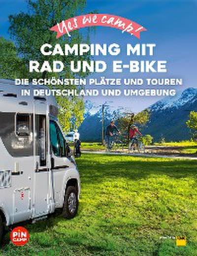 Yes we camp! Camping mit Rad und E-Bike