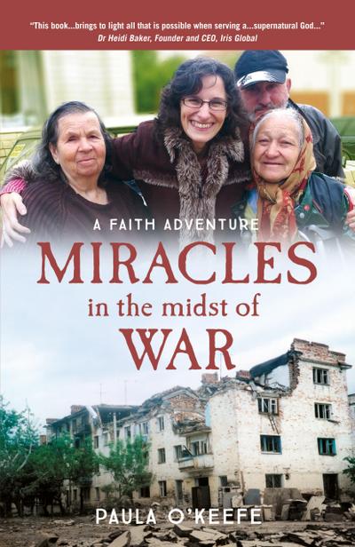 O’Keefe, P: Miracles in the midst of war