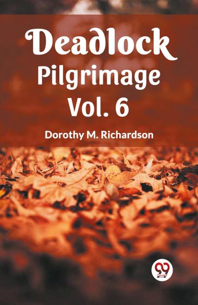Deadlock Pilgrimage Vol. 6