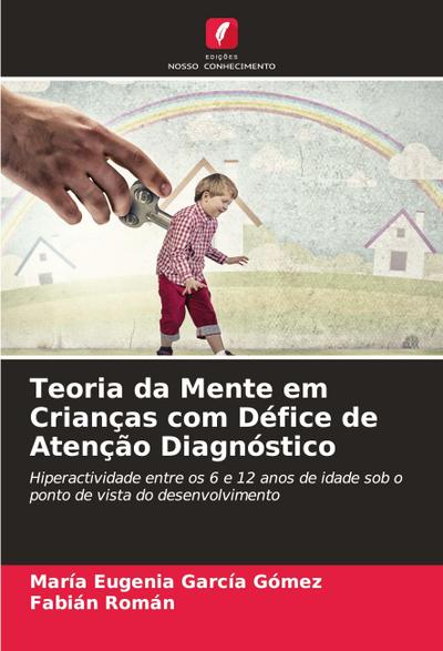 Teoria da Mente em Crianças com Défice de Atenção Diagnóstico