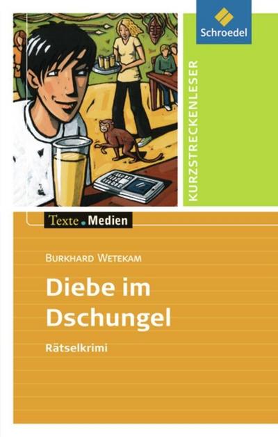 Diebe im Dschungel, Textausgabe mit Aufgabenanregungen