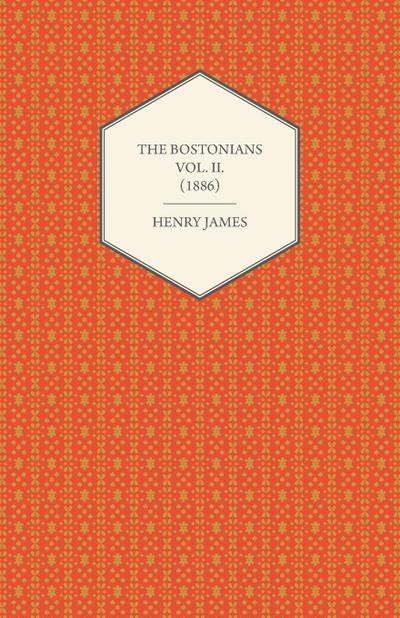 The Bostonians Vol. II. (1886)