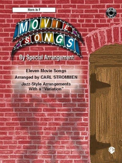 Movie Songs by Special Arrangement (Jazz-Style Arrangements with a Variation): Horn in F, Book & CD - Carl Strommen