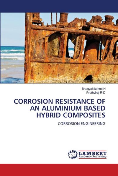 CORROSION RESISTANCE OF AN ALUMINIUM BASED HYBRID COMPOSITES