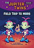 Field Trip to Mars (Book 1)