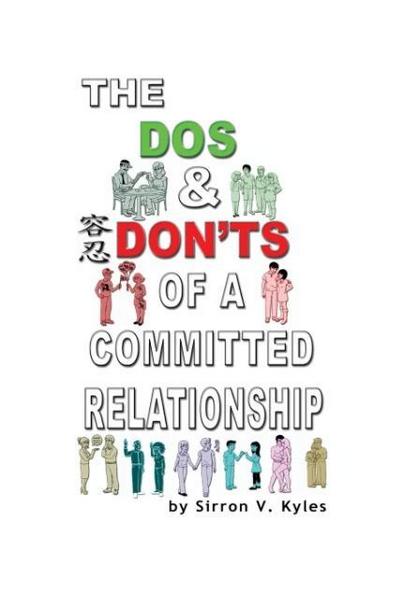 The Dos & Don’ts Of A Committed Relationship