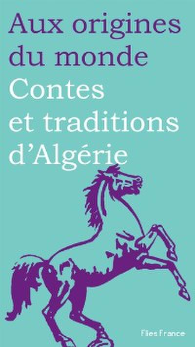 Contes et traditions d’Algérie