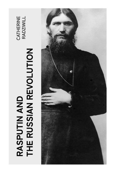 Rasputin and the Russian Revolution