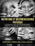 Nutrition et dégénérescence physique (Traduit)