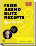 Feierabend-Blitzrezepte - Gönn dir was!