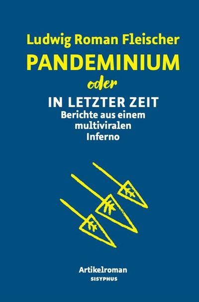 Pandeminium oder In letzter Zeit