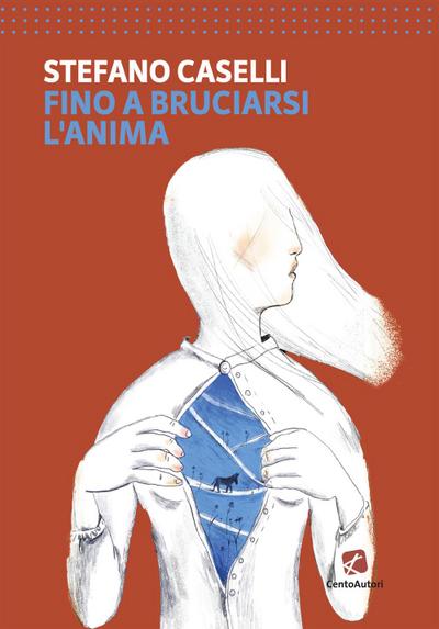 Fino a bruciarsi l’anima