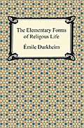 The Elementary Forms of Religious Life