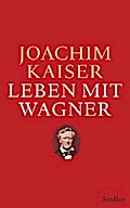 Leben mit Wagner