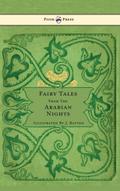 Fairy Tales From The Arabian Nights - Illustrated by John D. Batten