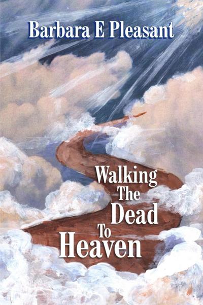 Walking the Dead to Heaven