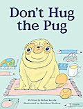 Don’t Hug The Pug