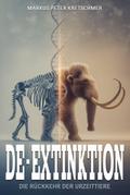 De-Extinktion – Die Rückkehr der Urzeittiere