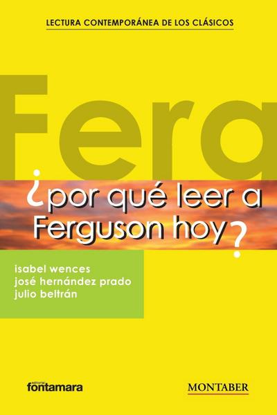 ¿Por qué leer a Ferguson hoy?