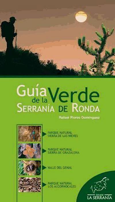 Flores Domínguez, R: Guía verde de la Serranía de Ronda