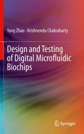 Design and Testing of Digital Microfluidic Biochips